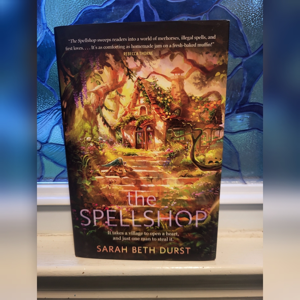The Spellshop Book by Sarah Beth Durst